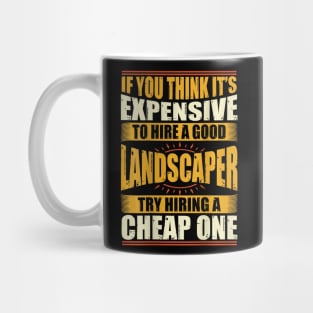 Funny Landscaper Landscaping Gifts Mug